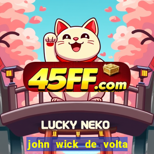 john wick de volta ao jogo dublado